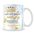 Caneca Personalizada Sempre é Possível Recomeçar - 325ml