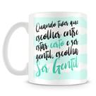 Caneca Personalizada Ser Gentil em Porcelana Branca com Frase