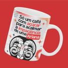 Caneca Personalizada Signo De Áries - Frases 325ml