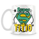 Caneca Personalizada Super Titio de Porcelana Branca Caneca Personalizada Super Titio de Porcelana Branca