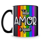 Caneca Personalizada Todo Amor é Igual - Tema LGBT - 325ml