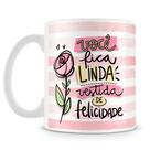 Caneca Personalizada Você Fica Linda Vestida de Felicidade - 325ml Caneca Personalizada Você Fica Linda Vestida de Felicidade - 325ml