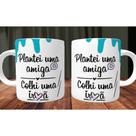Caneca Plantei uma Amiga, Colhi uma irmã.