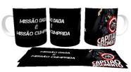 Caneca polimero plástico copo Capitão Nascimento missão dada