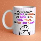 Caneca Porc.Flork não sei se preciso de um café, abraço, oração, pix, comida, terapia, 3m de sono
