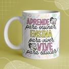 Caneca Porc Flork Prof aprender para ensinar Ensinar para viver Viver para educar Professora 325 ml