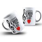 Caneca Porcelana 325ml Personalizada Gospel Louvo a Deus de todo meu coração Fé Cristã