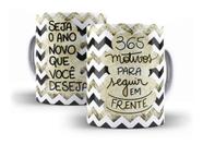 Caneca Porcelana 365 Motivos Para Seguir Em Frente