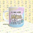 Caneca Porcelana A Melhor Mãe do Mundo Est. Pan 22.3 - Presente dia das Mães Zlprint Caneca Porcelana A Melhor Mãe do Mundo Est. Pan 22.3 - Presente dia das Mães Zlprint