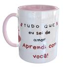 Caneca Porcelana Aprendi com você Meme