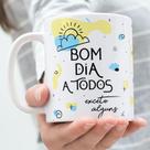 Caneca Porcelana Bom Dia a Todos Excetos Alguns Est. Lontrinhas - Zlprint Caneca Porcelana Bom Dia a Todos Excetos Alguns Est. Lontrinhas - Zlprint