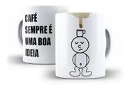 Caneca Porcelana Café É Sempre Uma Boa Ideia 01