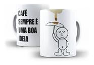 Caneca Porcelana Café É Sempre Uma Boa Ideia 02