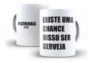 Caneca Porcelana Chance Disso Ser Cerveja Live Das Patroas Marília Mendonça Maiara e Maraísa