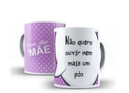 Caneca Porcelana Coleção Como Disse Minha Mãe 14