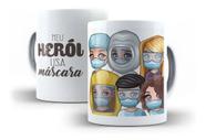 Caneca Porcelana "Coleção Vai Passar" Meu Herói Usa Máscara
