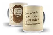 Caneca Porcelana Com Grandes Barbas Vem Grande Responsabilidades Respeita A Barba
