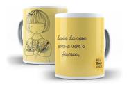 Caneca Porcelana Depois Da Crise Sempre Vem O Florescer "Coleção Eu Ouço Você"