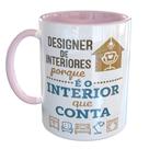 Caneca Porcelana Designer De Interiores Criativo