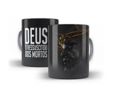 Caneca Porcelana Deus O Ressuscitou Dos Mortos Jesus Cristo Caneca Porcelana Deus O Ressuscitou Dos Mortos Jesus Cristo