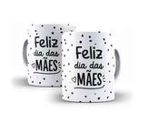 Caneca Porcelana Dia das Mães Presente 02