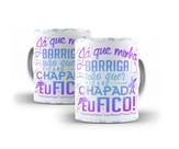 Caneca Porcelana Divertida Já Que Minha Barriga Não Quer Ficar Chapada