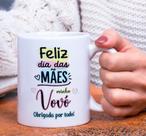 Caneca Porcelana Feliz Dia Das Mães Minha Vovó Obrigada Por Tudo - Zlprint