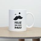 Caneca Porcelana Feliz dia dos Pais Est.13 - Presente dia dos Pais Zlprint