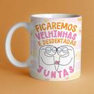 Caneca porcelana flork amigas, ficaremos velhinhas e desdentadas juntas 325ml