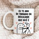 Caneca porcelana flork eu te amo do tamanho da dificuldade que você é 325ml