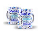 Caneca Porcelana Frase Livrai-Me do Mau Olhado Do Mal Humorado Do Mal Amado e do Bem Disfarçado