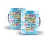 Caneca Porcelana Frase Motivação O Quão Forte Vc É