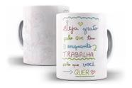 Caneca Porcelana Frase Seja Grato Pelo Que Tem