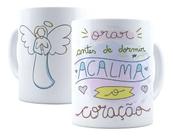 Caneca Porcelana Frases de Motivação Orar Antes De Dormir Acalma O Coração