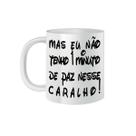 Caneca Porcelana Frases Divertidas Escritório Minuto de Paz