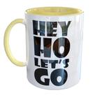 Caneca Porcelana Hey Ho Lets Go
