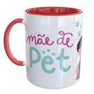 Caneca Porcelana Mãe de Pet Cachorro Dog