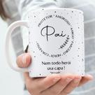 Caneca Porcelana Pai Protetor Amoroso Amigo Parceiro Herói Corajoso Est. CLaços - Pais Zlprint