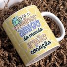 Caneca Porcelana Para o Melhor amigo do Mundo Irmão do Coração Est.7 Letter - Zlprint