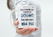 Caneca Porcelana Para o Mundo Você é Apenas um SOGRO para mim você é um PAI - Zlprint