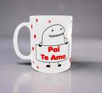 Caneca Porcelana Personalizada Pai, Te Amo Caneca Porcelana Personalizada Pai, Te Amo