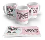 Caneca Porcelana Pet Eu Tenho Um Amigo De Quatro Patas Cachorro