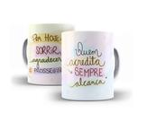 Caneca Porcelana Quem Acredita Sempre Alcança Caneca Porcelana Quem Acredita Sempre Alcança