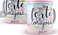 Caneca Porcelana Seja Forte e Corajosa(o)