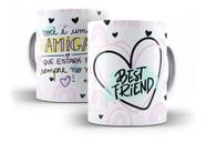 Caneca Porcelana Você É Uma Amiga Estará Sempre No Meu Coração