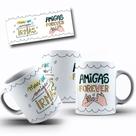Caneca Presente Para Amigas Mais Que Amigas Irmãs Caneca Presente Para Amigas Mais Que Amigas Irmãs