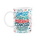 Caneca Professor - Ser professor é ser amor! Caneca Professor - Ser professor é ser amor!