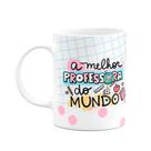 Caneca Professores - A melhor prof do mundo - Eleita Caneca Professores - A melhor prof do mundo - Eleita