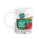 Caneca Professores - Para a melhor Prof do mundo Caneca Professores - Para a melhor Prof do mundo