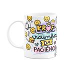 Caneca Professores - Prof, rainha da paciência Caneca Professores - Prof, rainha da paciência